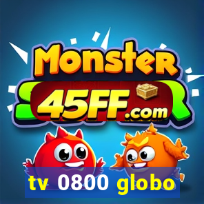 tv 0800 globo